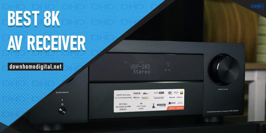 The Best 8K Receivers in 2024 [Top 8K Ultra HD AVRs]