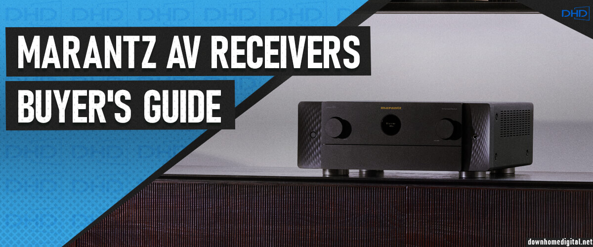 Marantz AV receivers buyer's guide