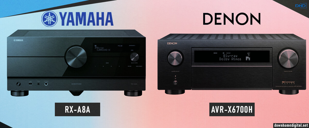 Yamaha RX-A8A vs Denon AVR-X6700H AV receivers comparison