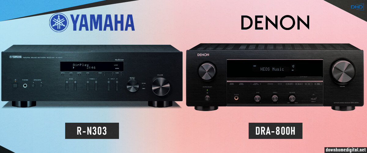 Denon DRA-800H vs Yamaha R-N303 AV receivers comparison