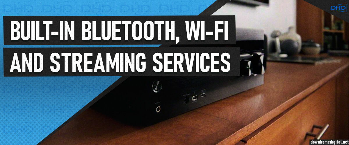 built-in Bluetooth, Wi-Fi, and streaming services